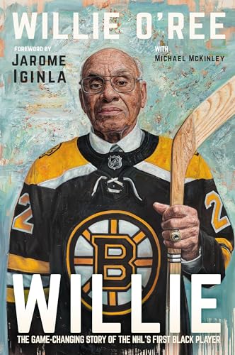 Willie : the game-changing story of the NHL's first black player /