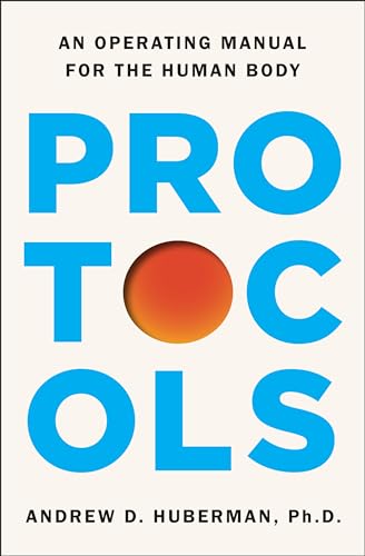 Protocols : an operating manual for the human body /