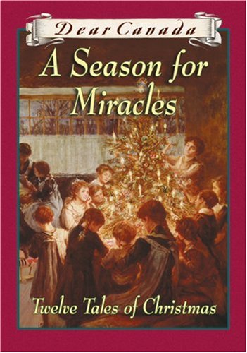 A Season for miracles : twelve tales of Christmas