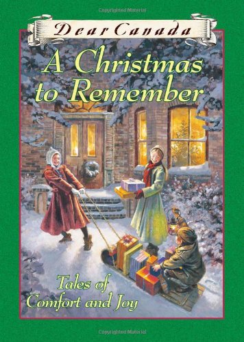 A Christmas to remember : tales of comfort and joy.