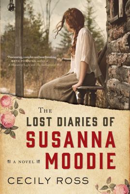 The Lost diaries of Susanna Moodie : a novel