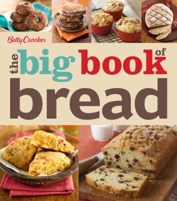 Betty Crocker the big book of breads