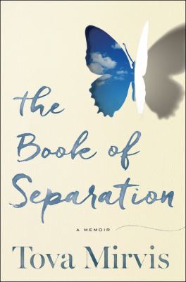 The Book of separation : a memoir