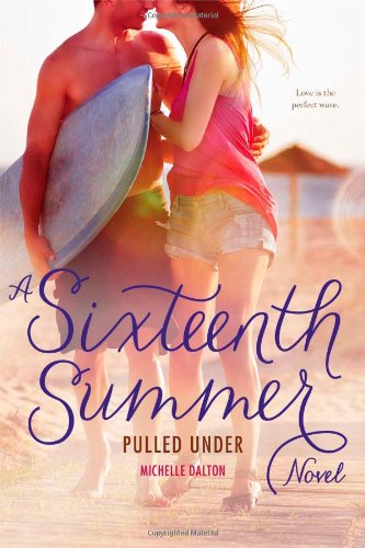 Pulled under : a Sixteenth summer novel