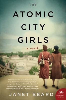 The Atomic city girls : a novel