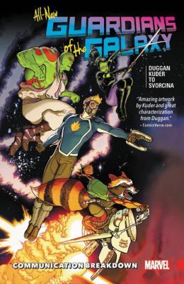 All-New Guardians of the Galaxy Vol. 1 : communication breakdown. 1, Communication breakdown /